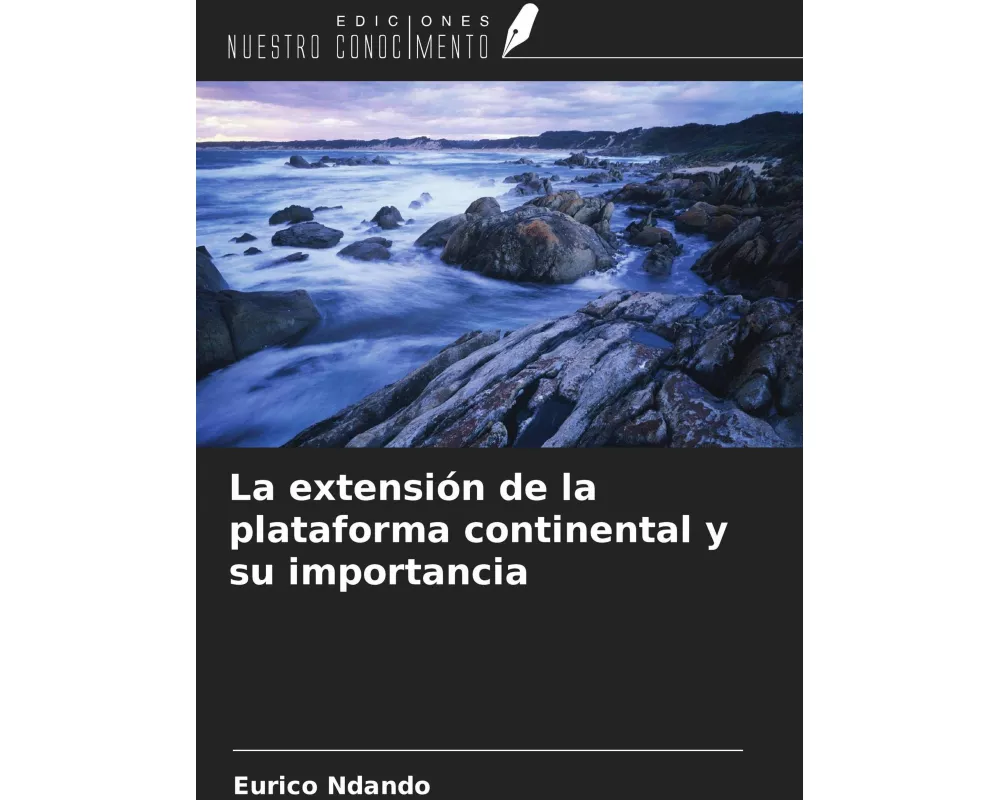 La extensión de la plataforma continental y su importancia