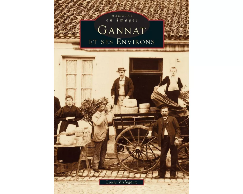 Gannat et ses environs