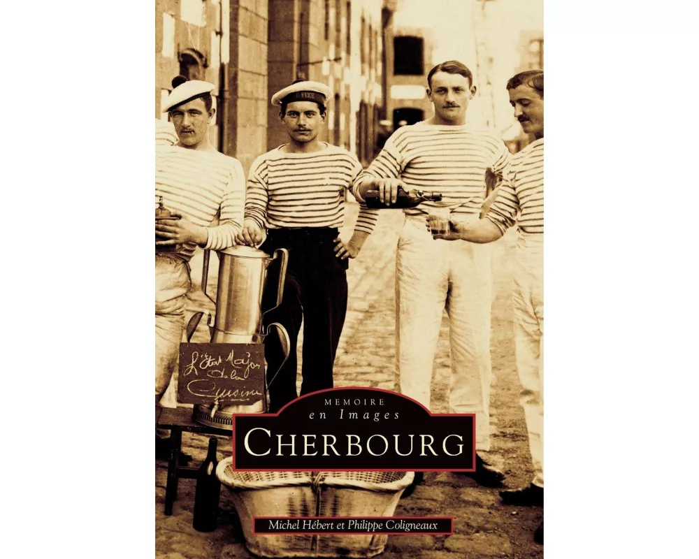 Cherbourg - Tome I
