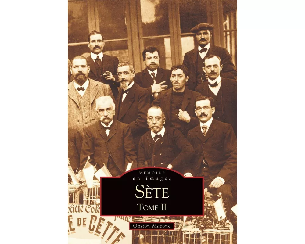 Sète - Tome II