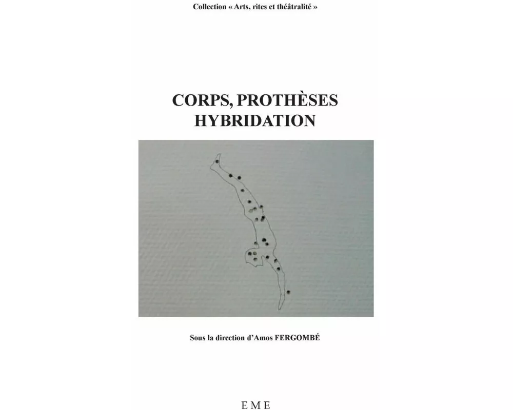 Corps, prothèses, hybridation
