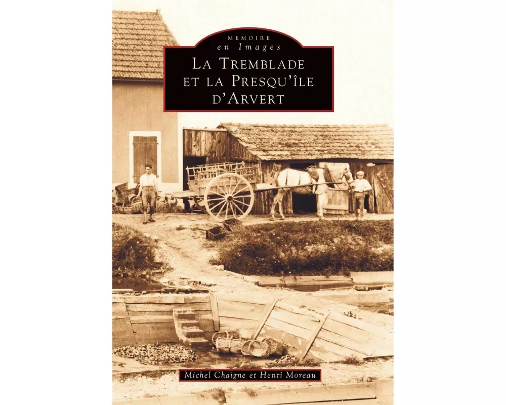 Tremblade et la Presqu'île d'Arvert (La)