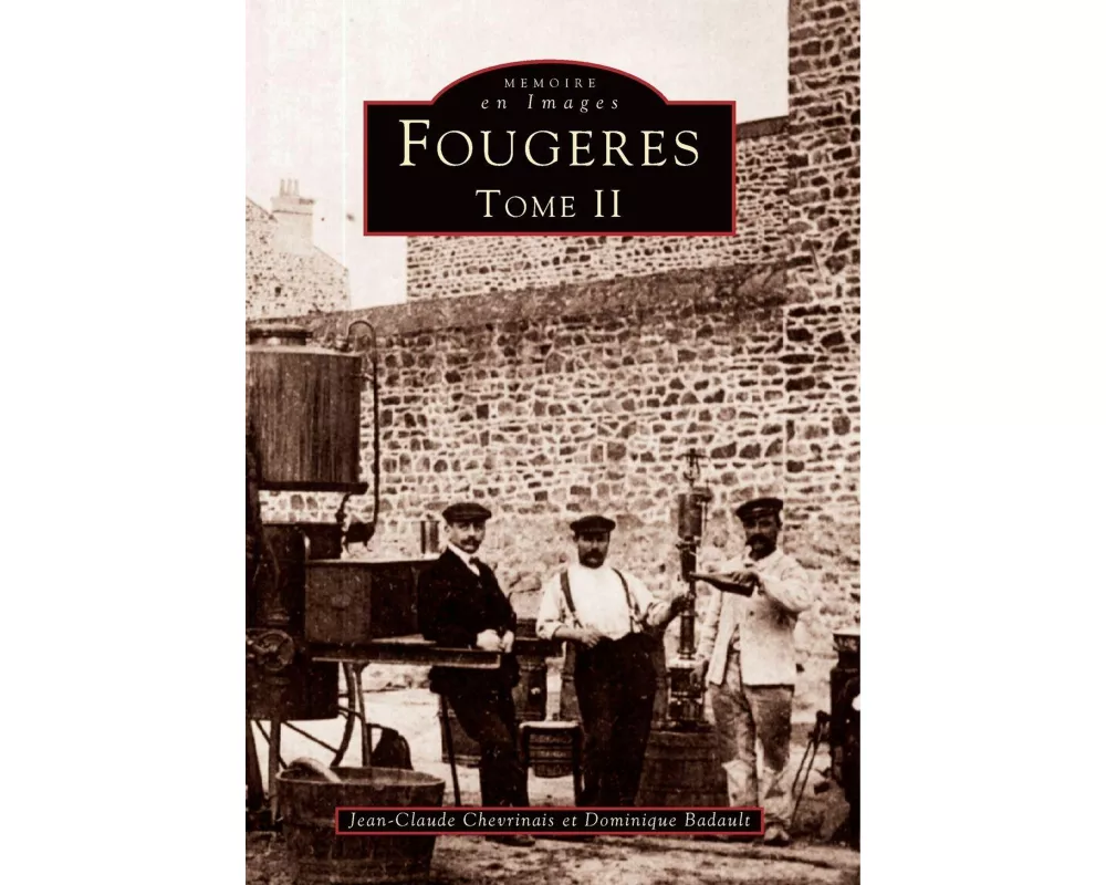 Fougères - Tome II
