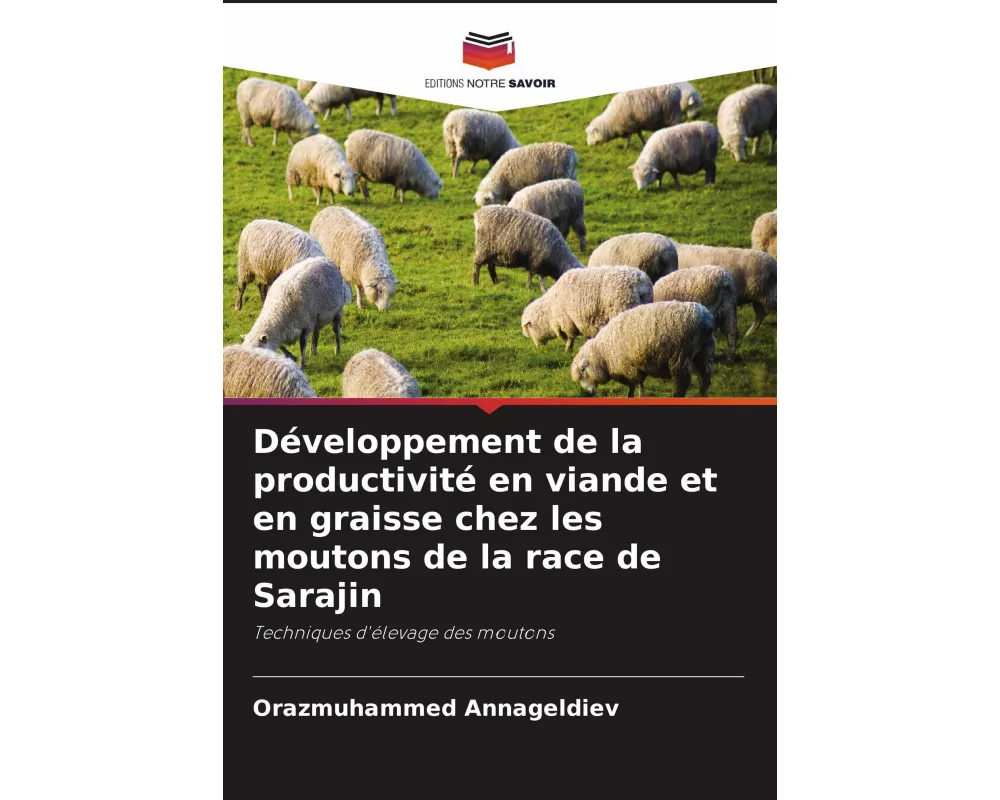 Développement de la productivité en viande et en graisse chez les moutons de la race de Sarajin