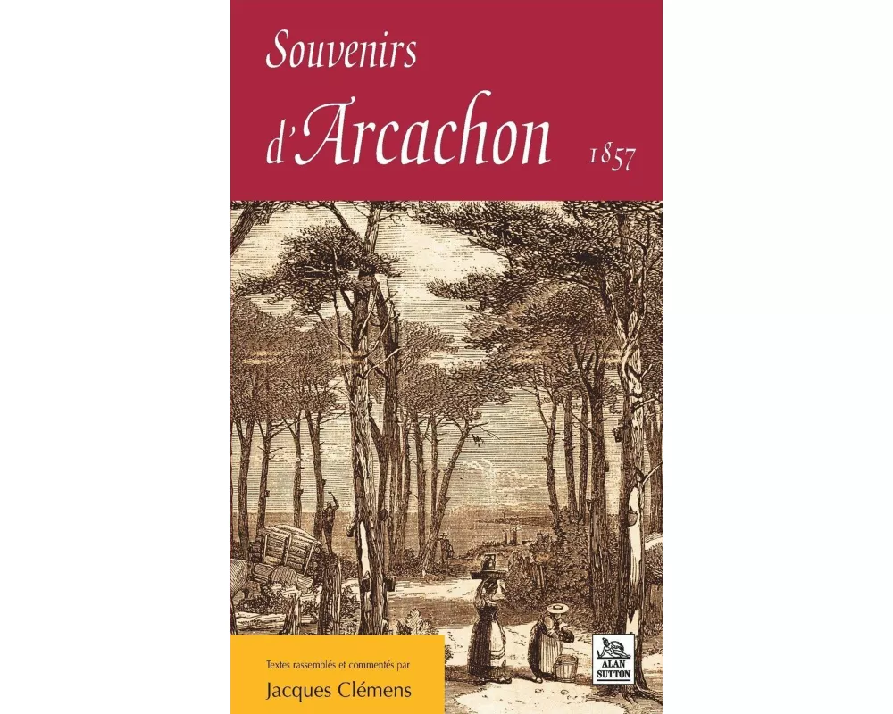 Souvenirs d'Arcachon 1857