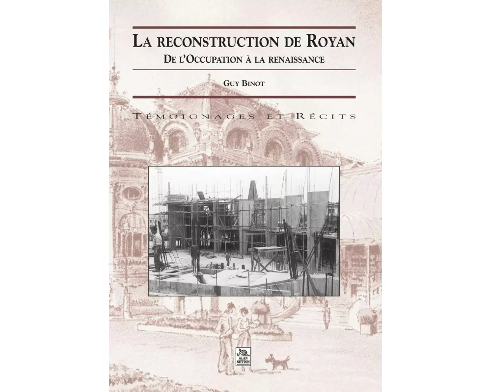 Reconstruction de Royan (La)