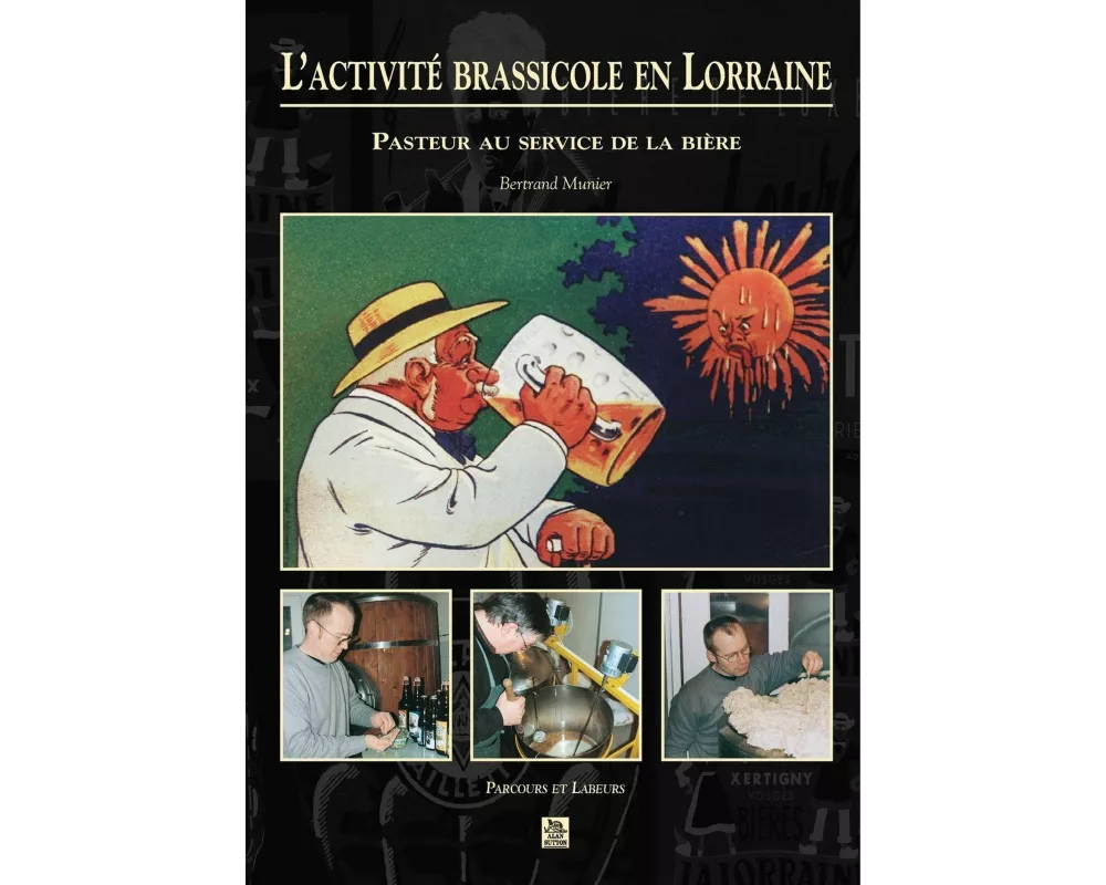 Activité brassicole en Lorraine (L')