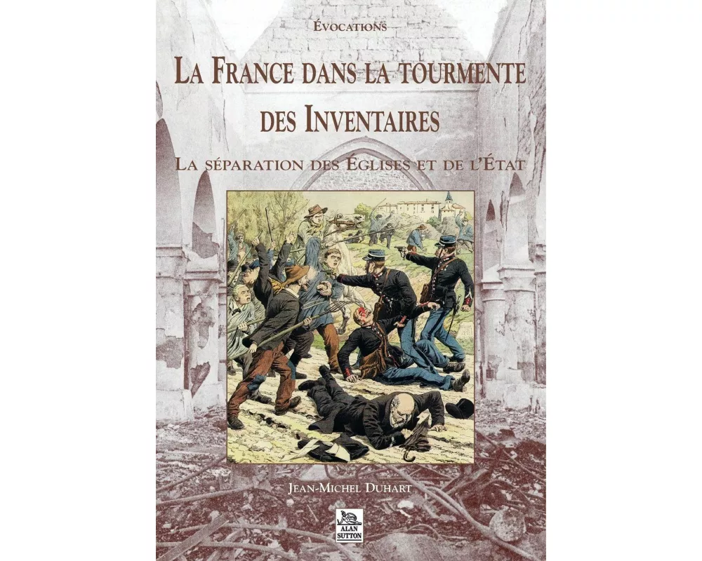 France dans la tourmente des Inventaires (La)