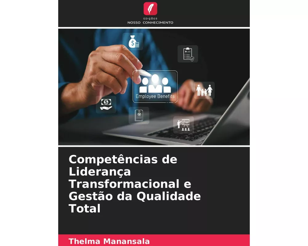 Competências de Liderança Transformacional e Gestão da Qualidade Total