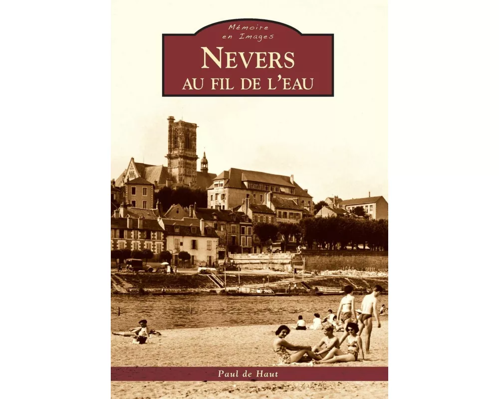 Nevers au fil de l'eau