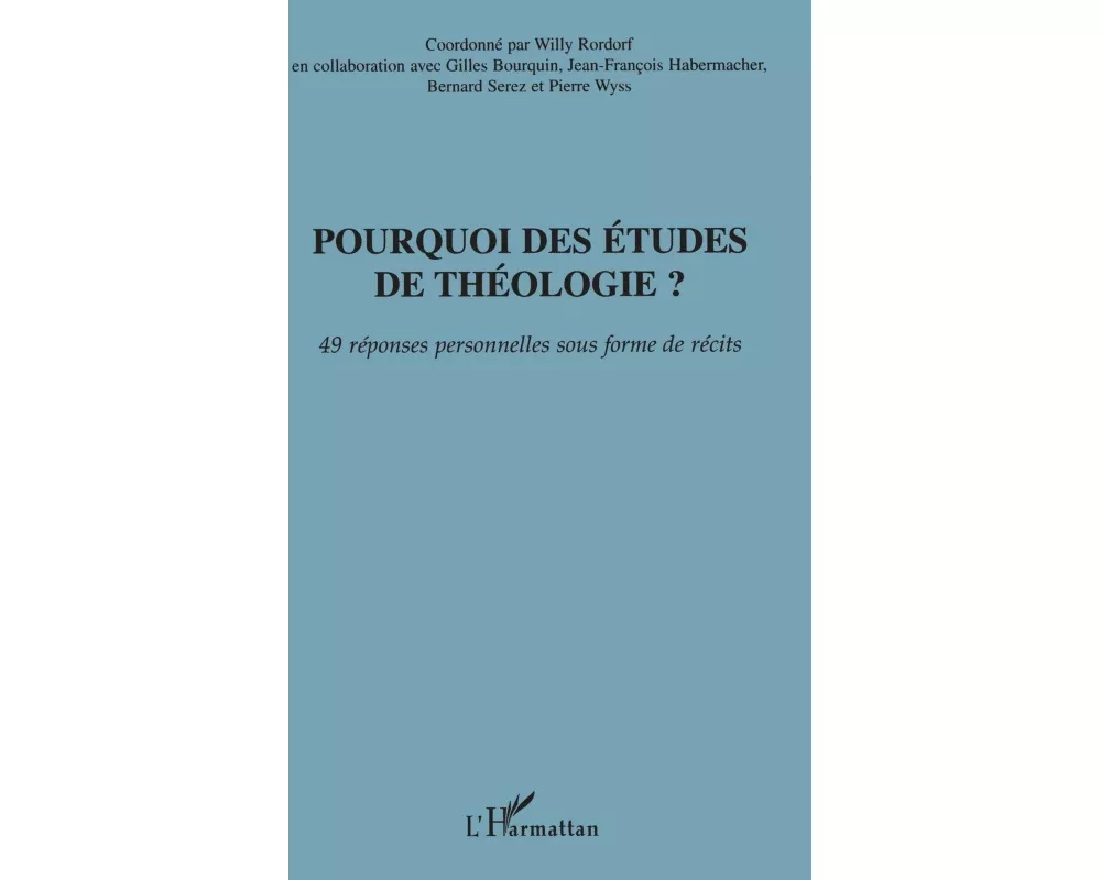Pourquoi des études de théologie?