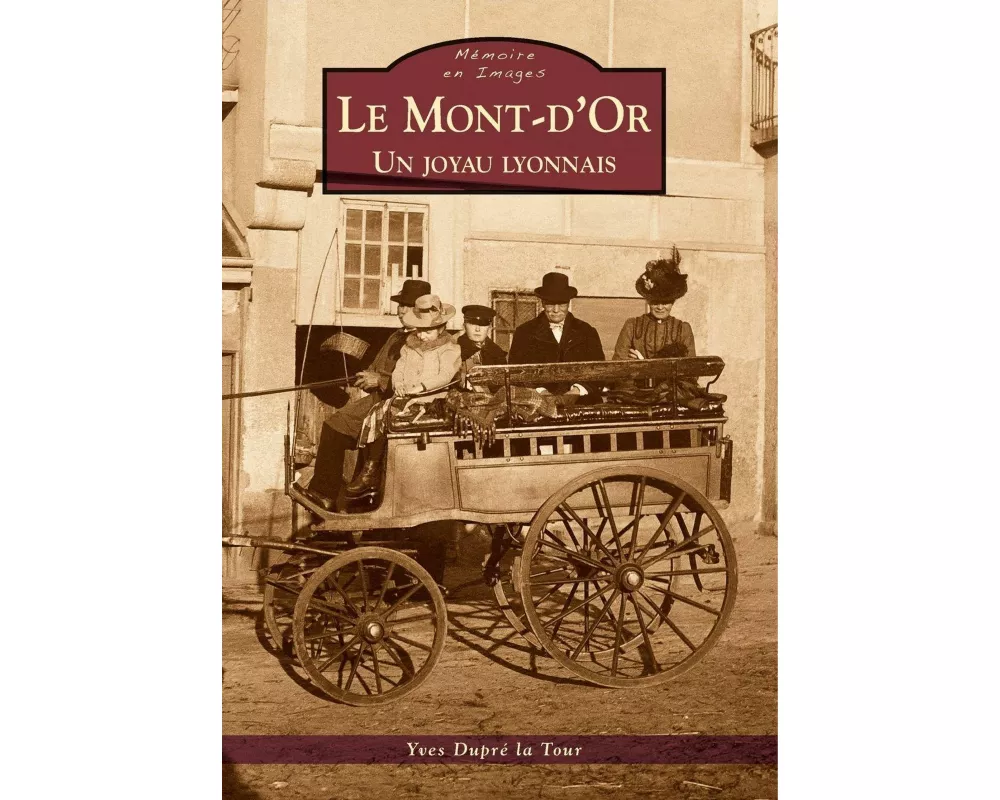 Mont d'Or (Le) - Un joyau lyonnais
