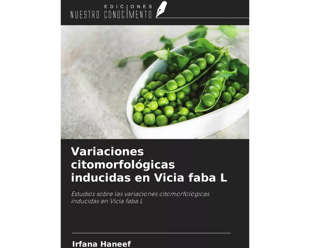 Variaciones citomorfológicas inducidas en Vicia faba L
