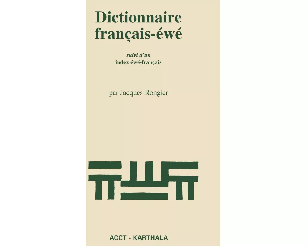 Dictionnaire français-éwé, suivi d'un index éwé-français