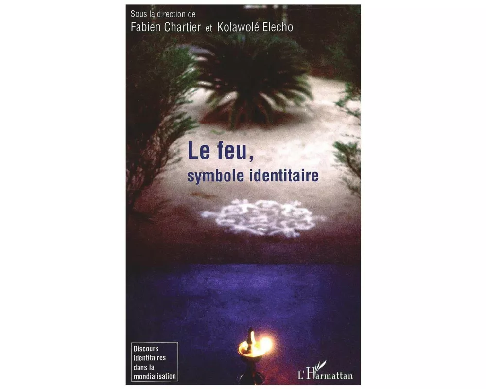 Le feu, symbole identitaire