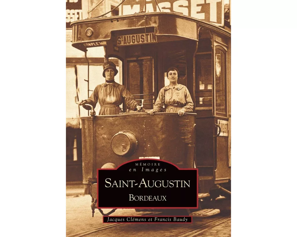 Saint-Augustin - Bordeaux - Tome I