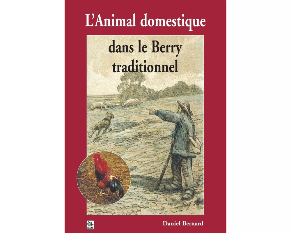 Animal domestique dans le Berry traditionnel