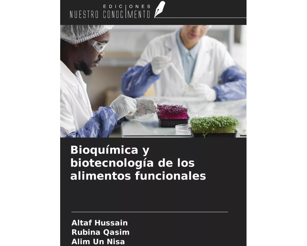 Bioquímica y biotecnología de los alimentos funcionales