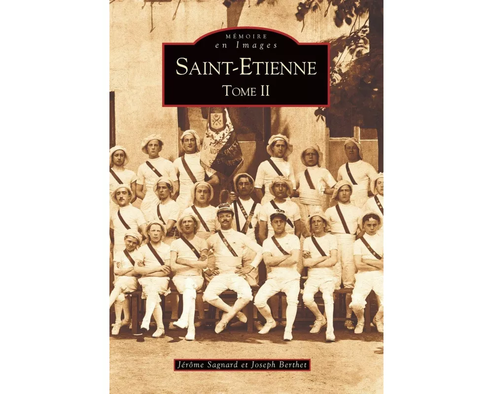 Saint-Etienne - Tome II