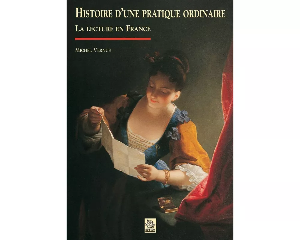Histoire d'une pratique ordinaire - La lecture