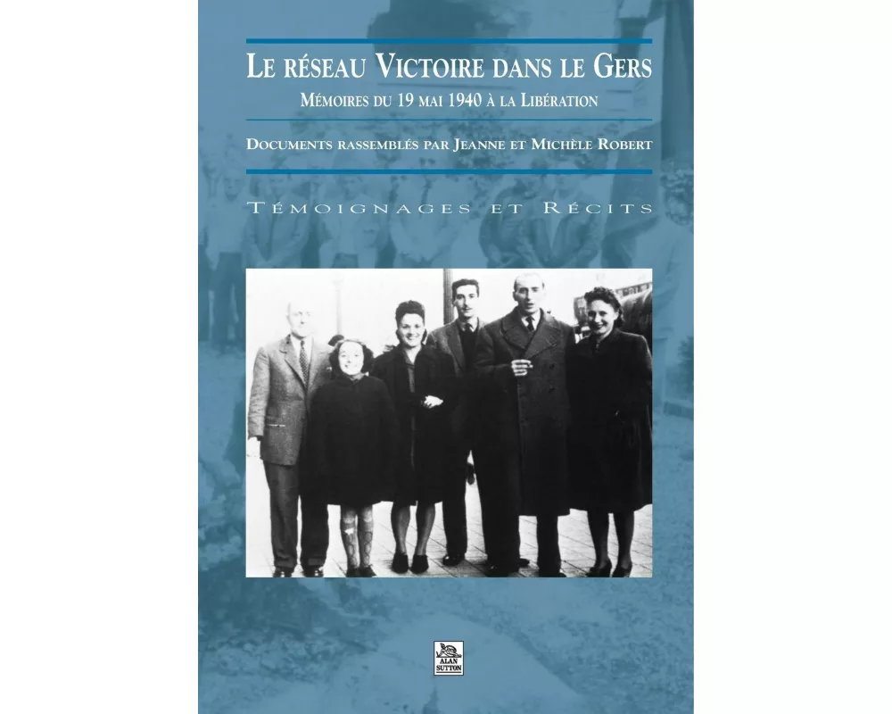 Réseau Victoire dans le Gers (Le)