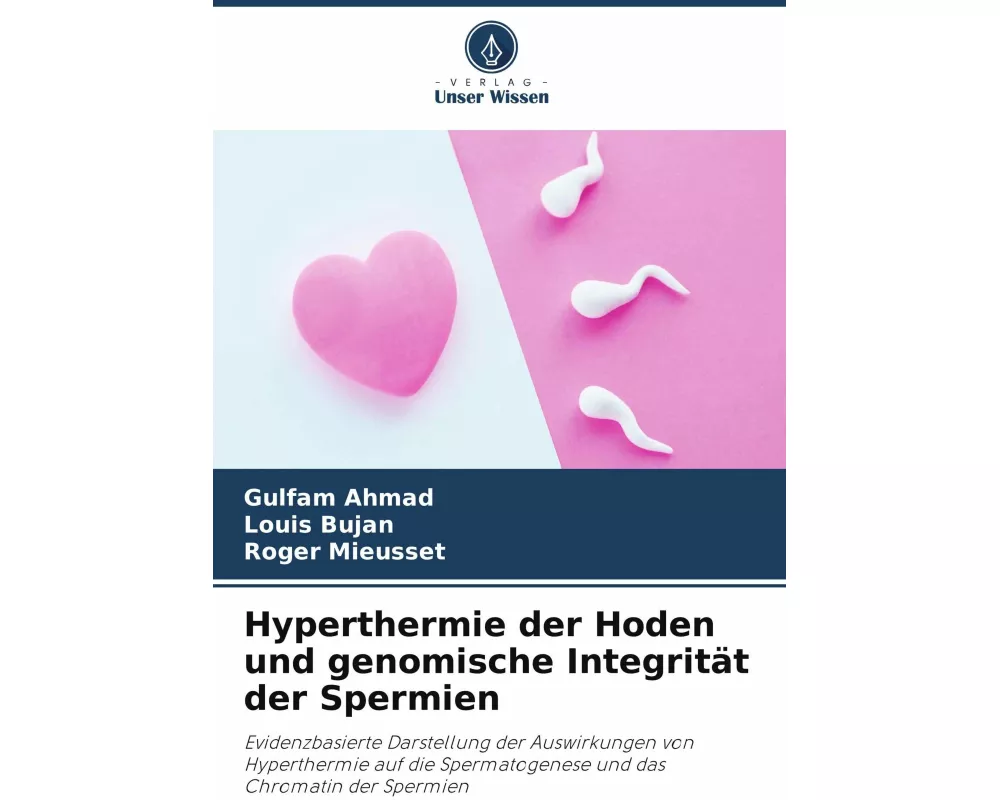 Hyperthermie der Hoden und genomische Integrität der Spermien