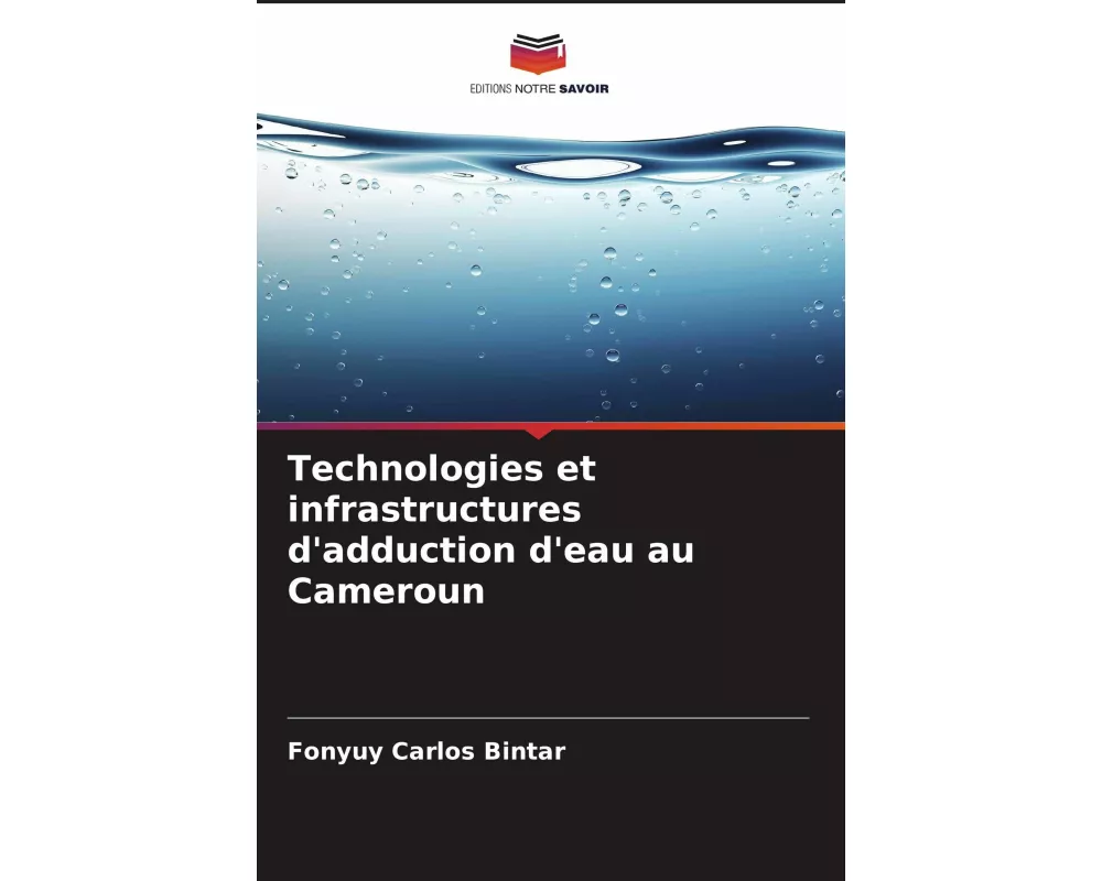 Technologies et infrastructures d'adduction d'eau au Cameroun
