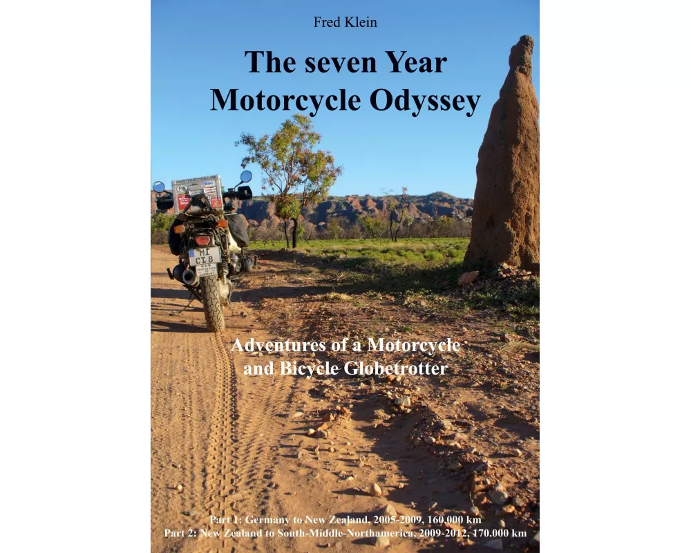 The seven Year Motorcycle Odyssey