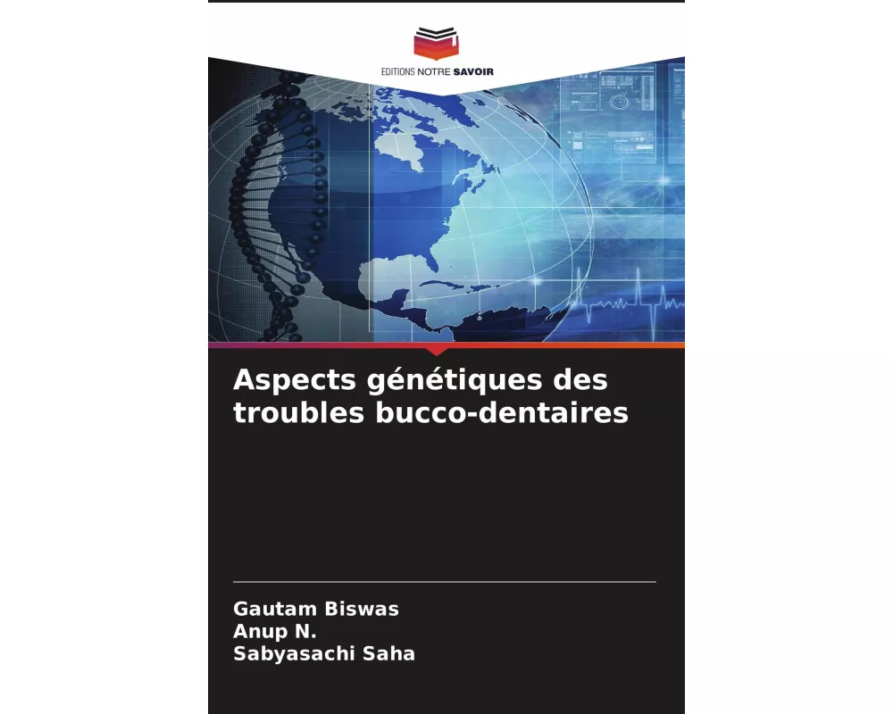 Aspects génétiques des troubles bucco-dentaires