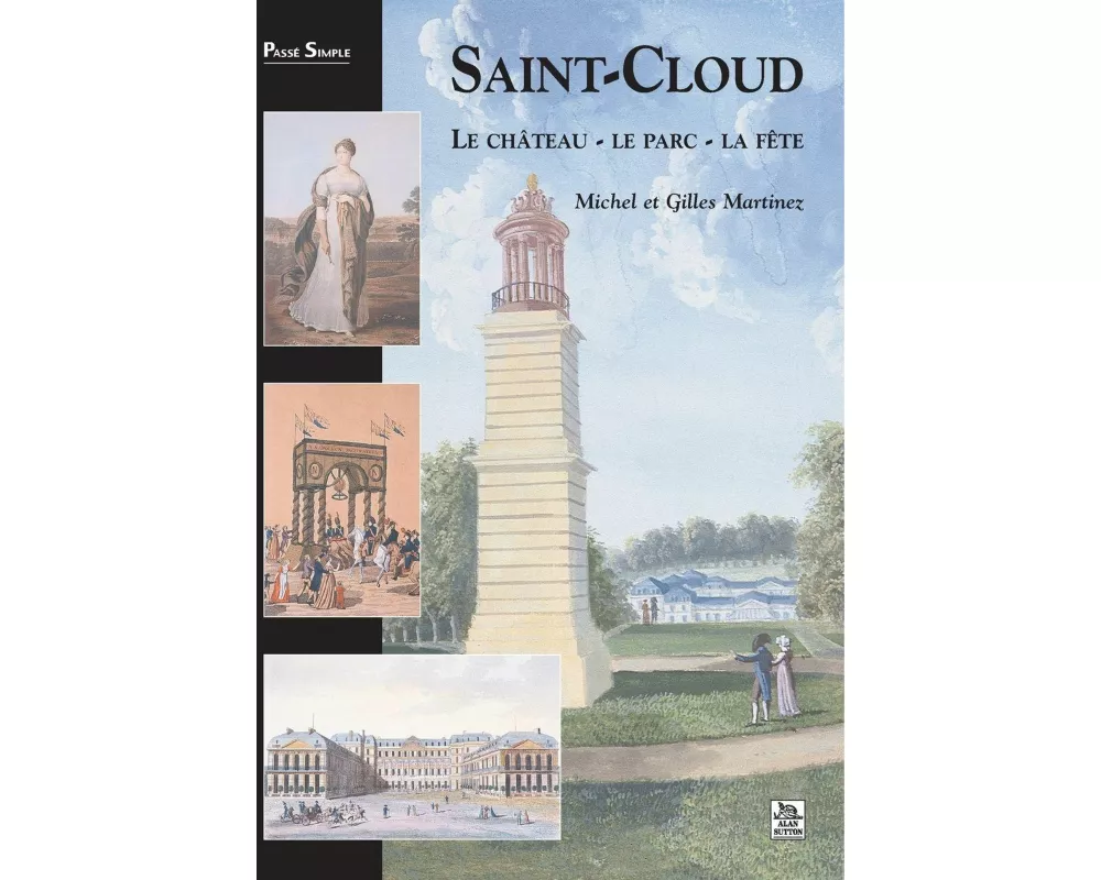 Saint-Cloud Le château - Le parc - La fête
