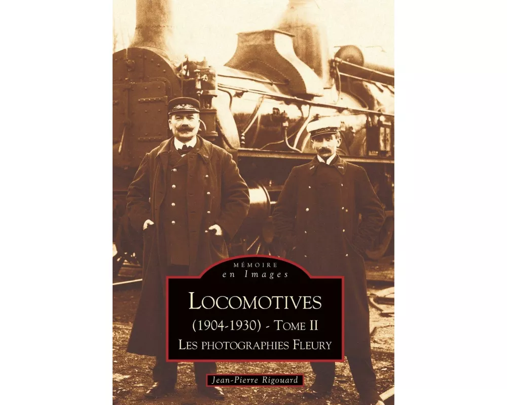 Locomotives (1904-1930) - Tome II