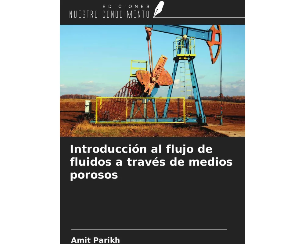 Introducción al flujo de fluidos a través de medios porosos