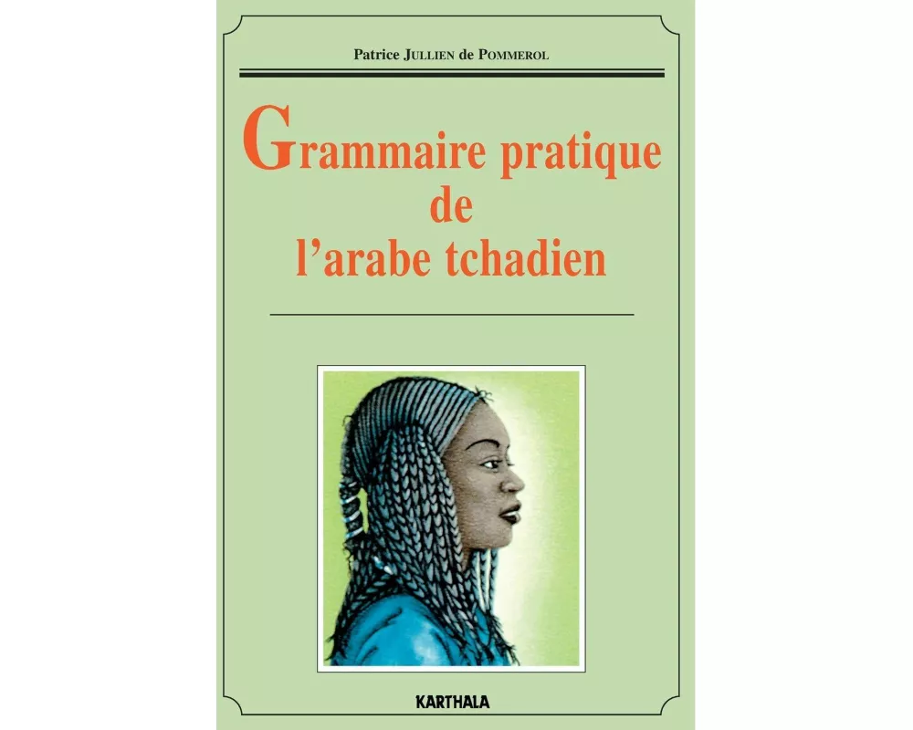 Grammaire pratique de l'arabe tchadien