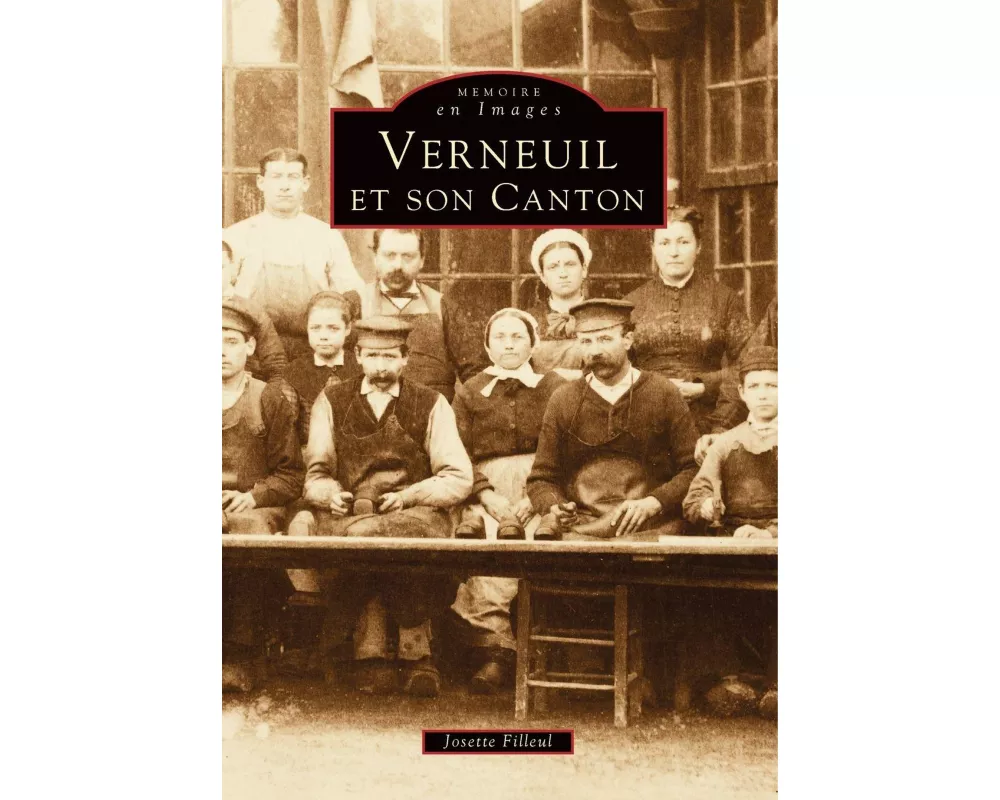 Verneuil et son canton - Tome I