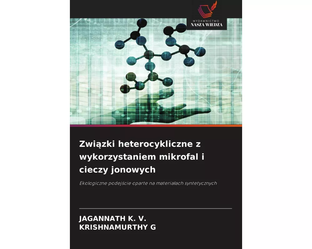 Zwi¿zki heterocykliczne z wykorzystaniem mikrofal i cieczy jonowych