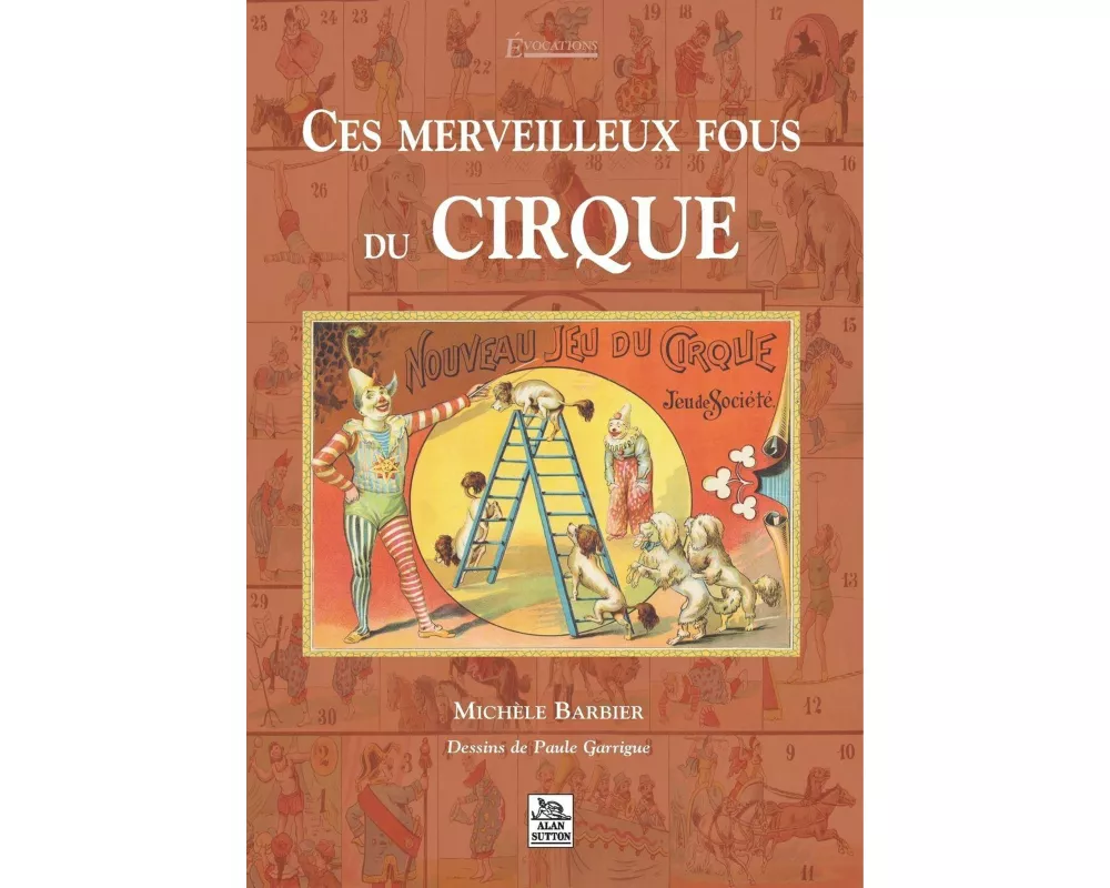 Merveilleux fous du cirque (Ces)