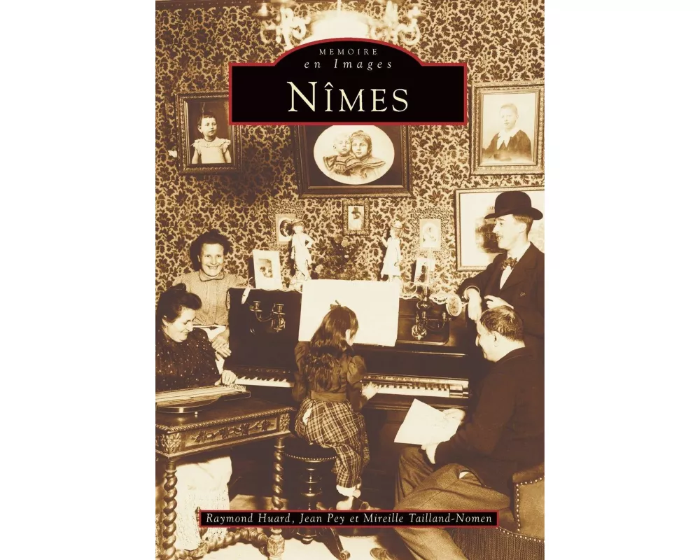 Nîmes - Tome I