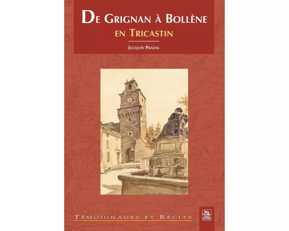 Grignan à Bollène en Tricastin (De)