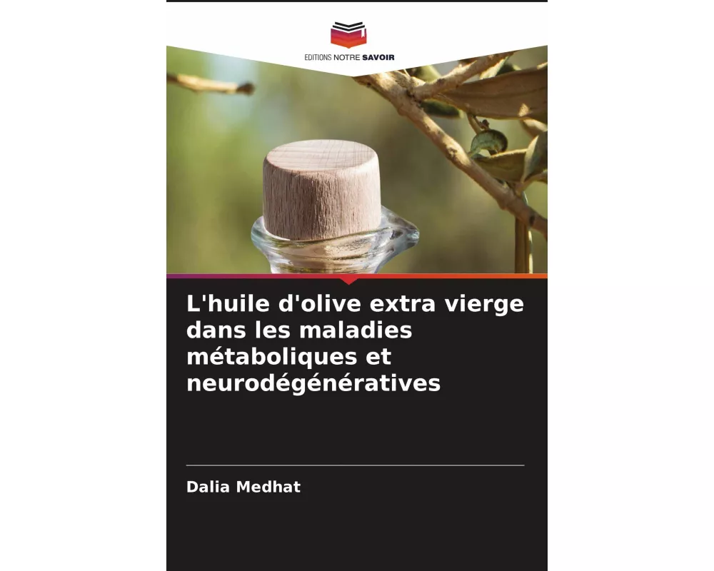 L'huile d'olive extra vierge dans les maladies métaboliques et neurodégénératives