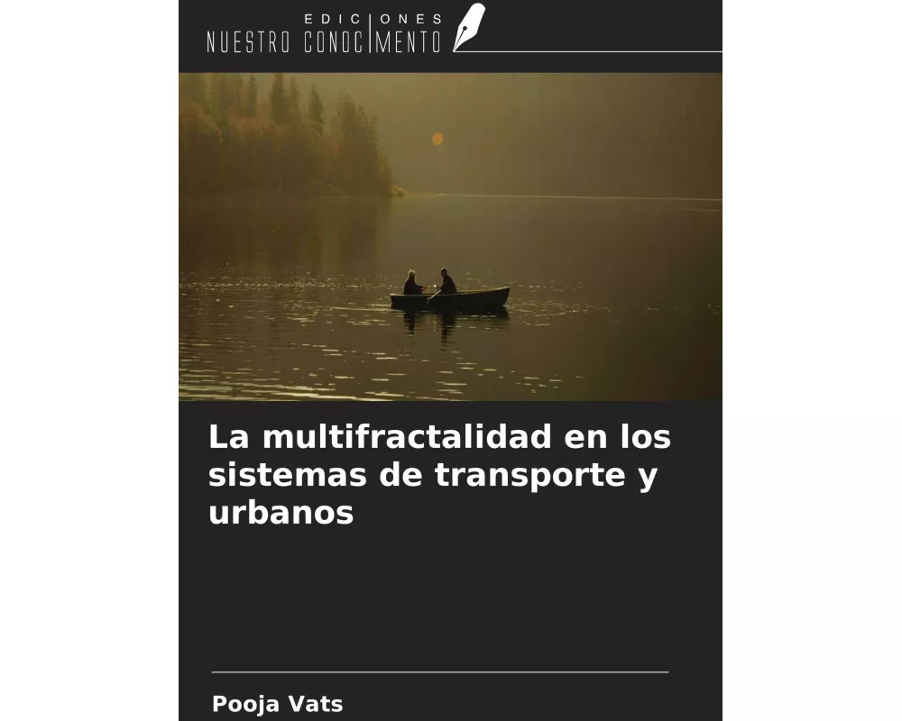 La multifractalidad en los sistemas de transporte y urbanos