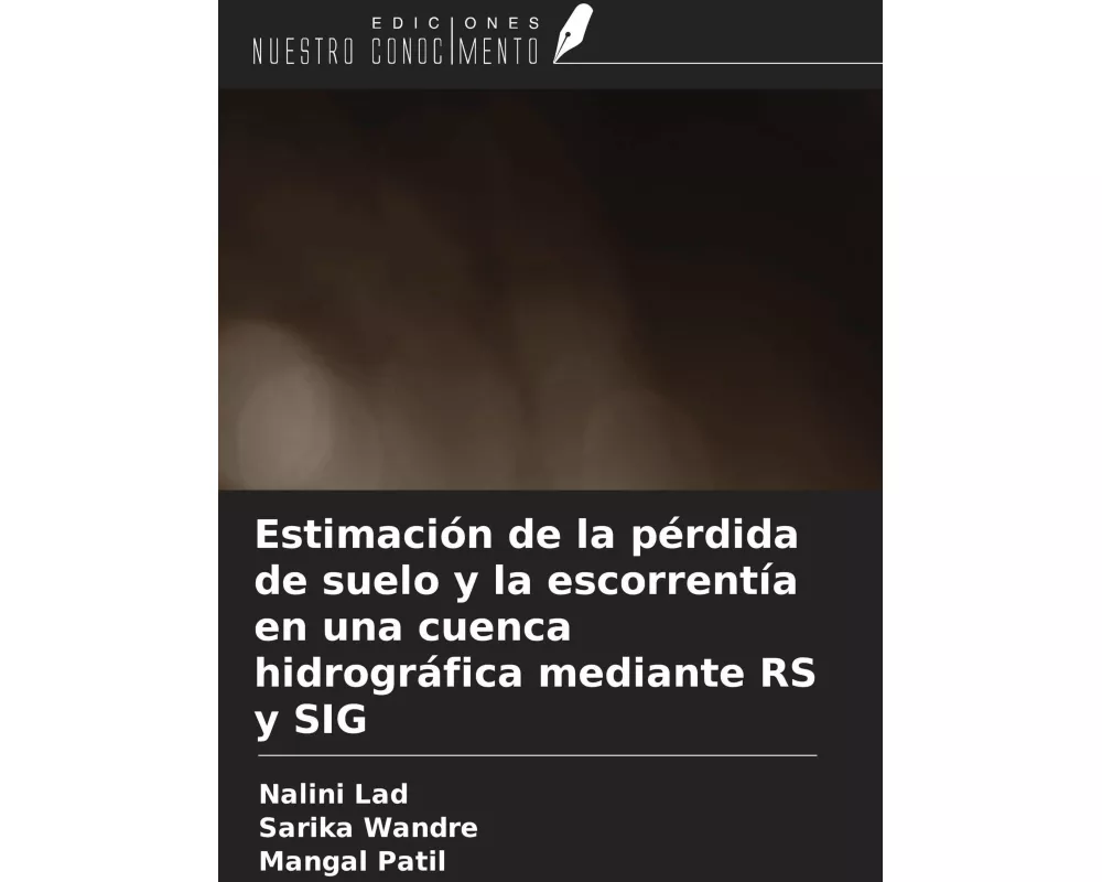 Estimación de la pérdida de suelo y la escorrentía en una cuenca hidrográfica mediante RS y SIG