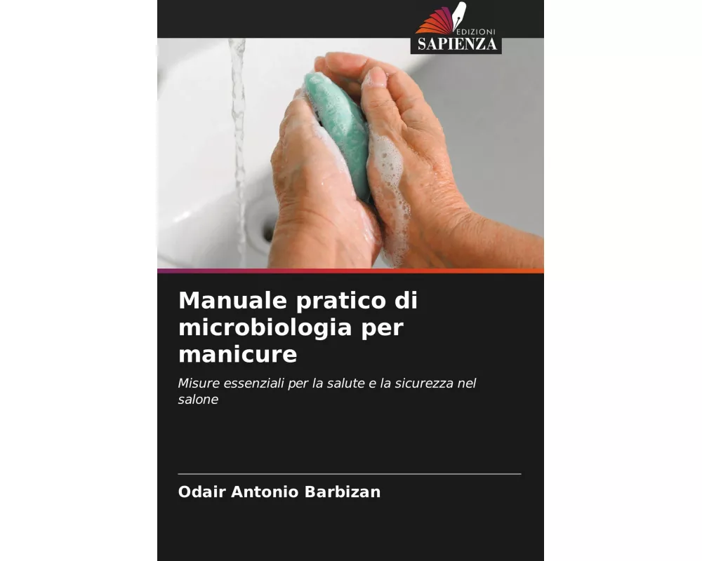 Manuale pratico di microbiologia per manicure