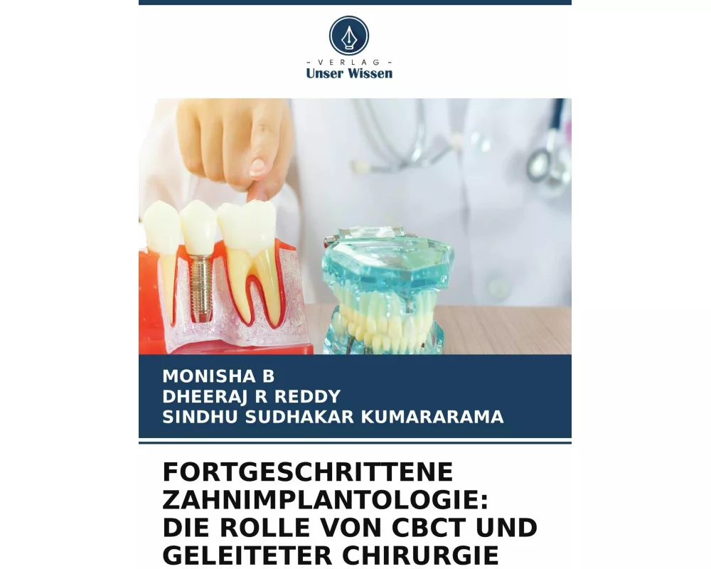 Fortgeschrittene Zahnimplantologie: Die Rolle Von Cbct Und Geleiteter Chirurgie