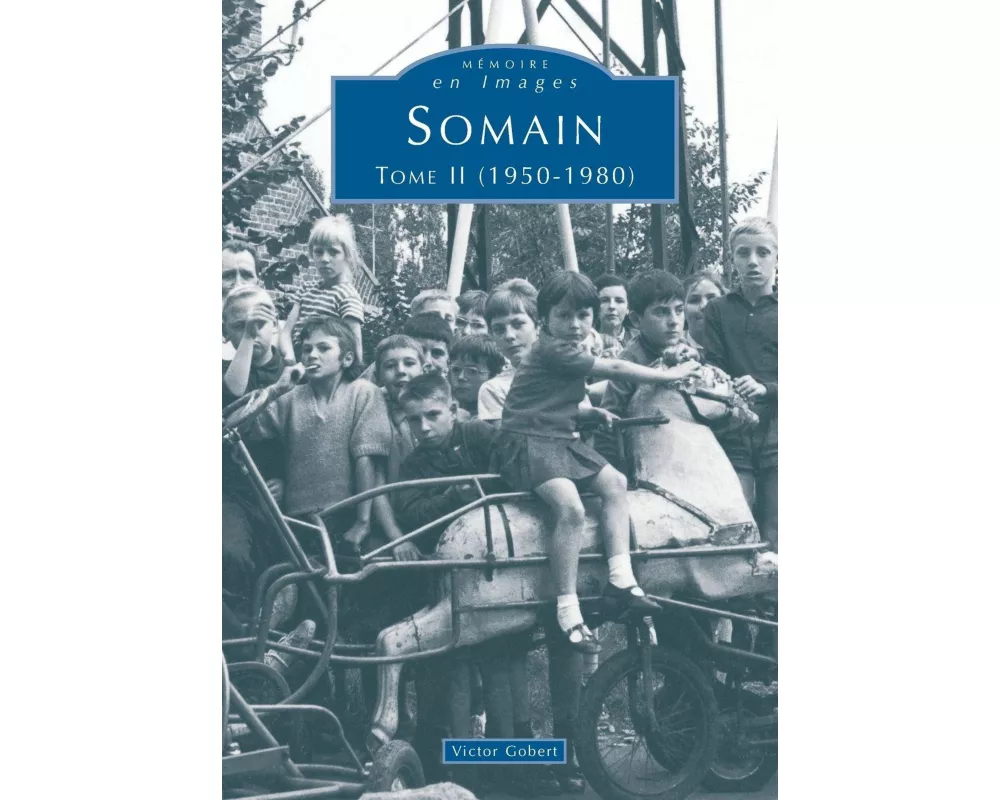 Somain - Tome II