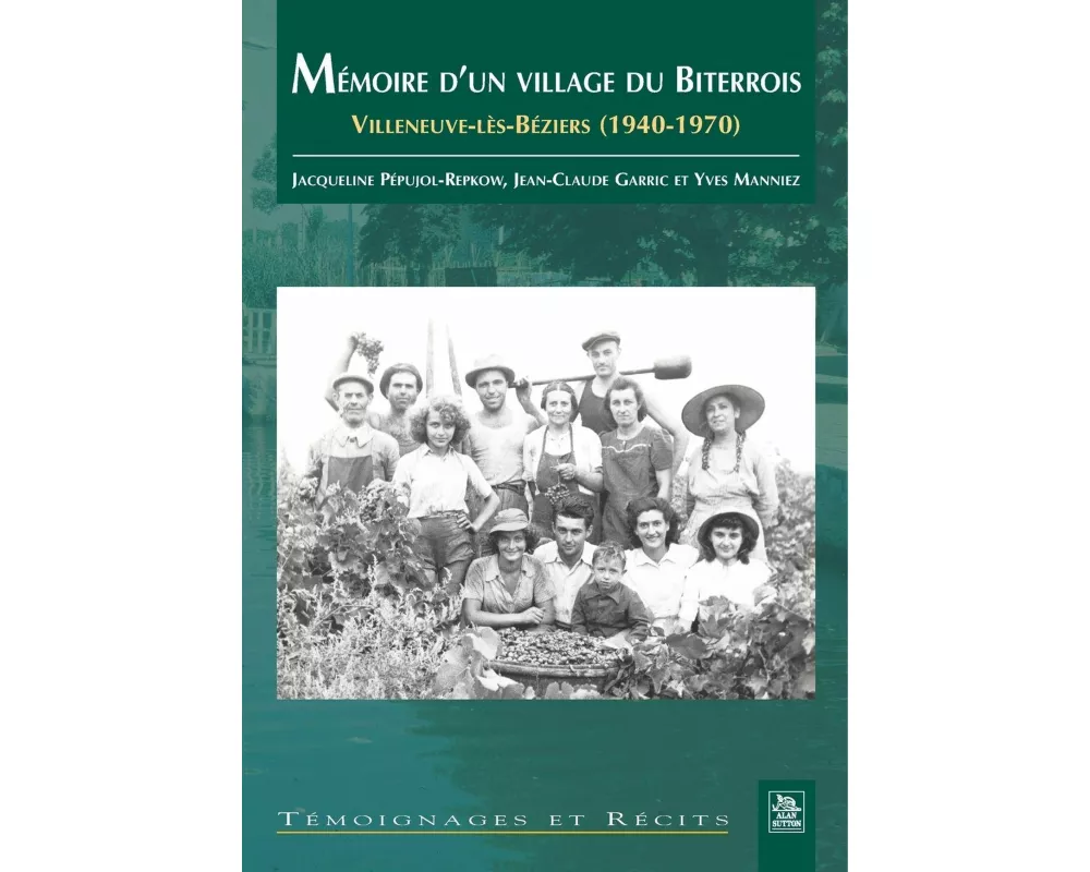 Mémoire d'un village du Biterrois