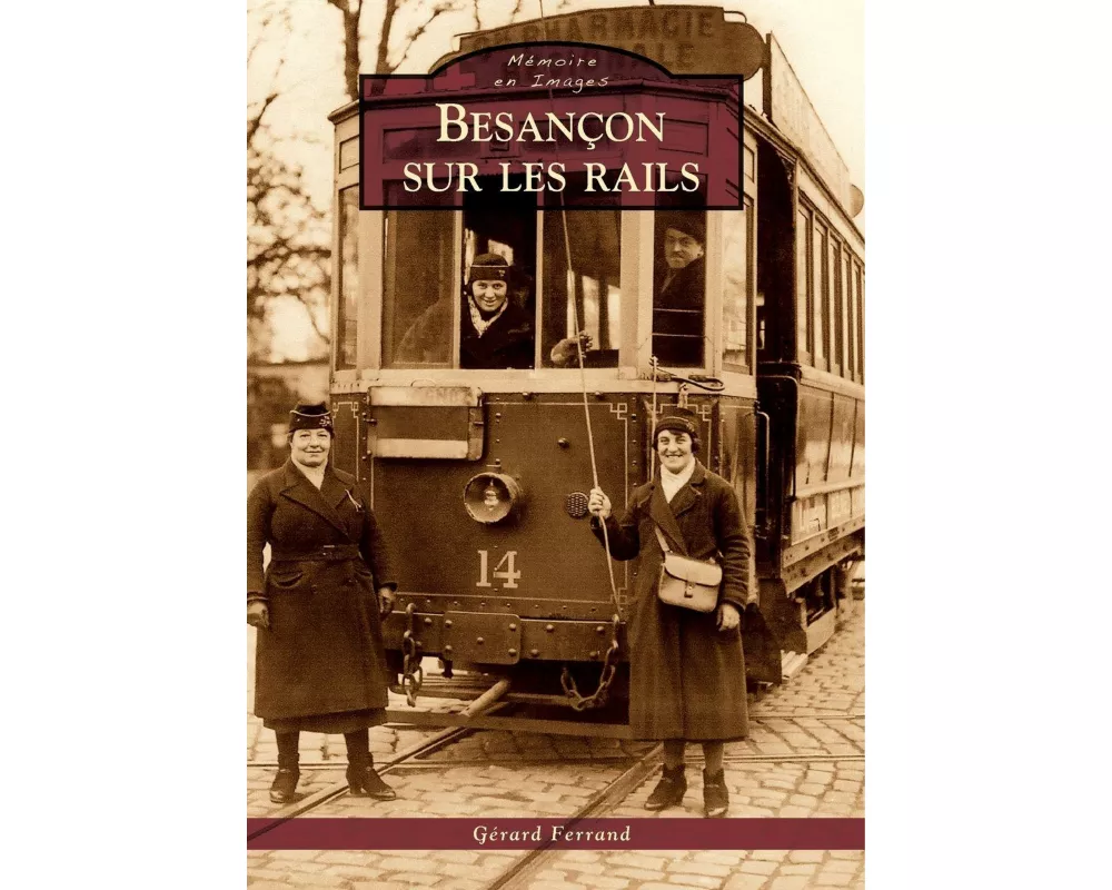 Besançon sur les rails