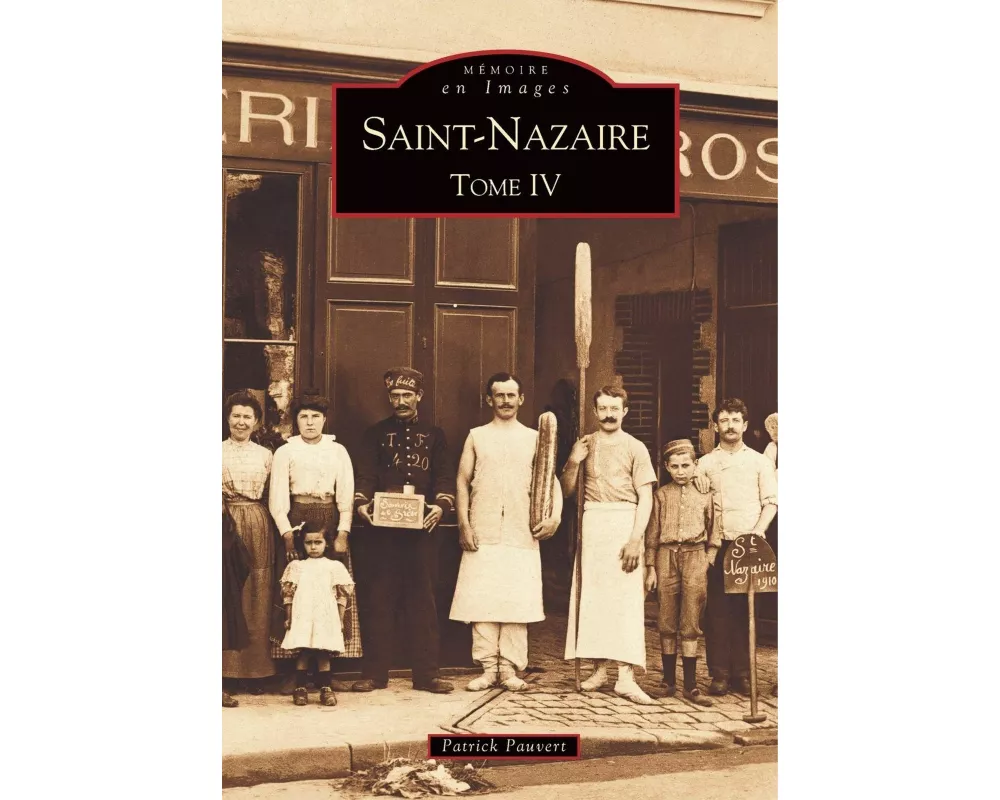 Saint-Nazaire - Tome IV