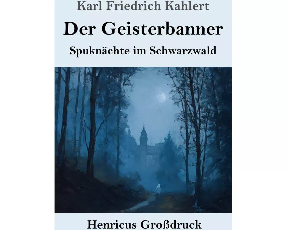 Der Geisterbanner (Großdruck)
