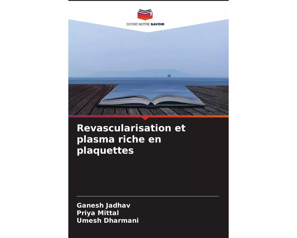 Revascularisation et plasma riche en plaquettes