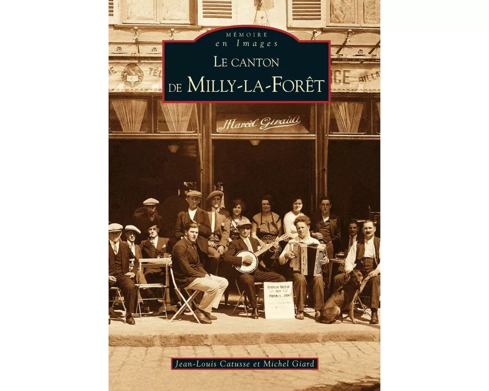Milly la Forêt (Le canton de)